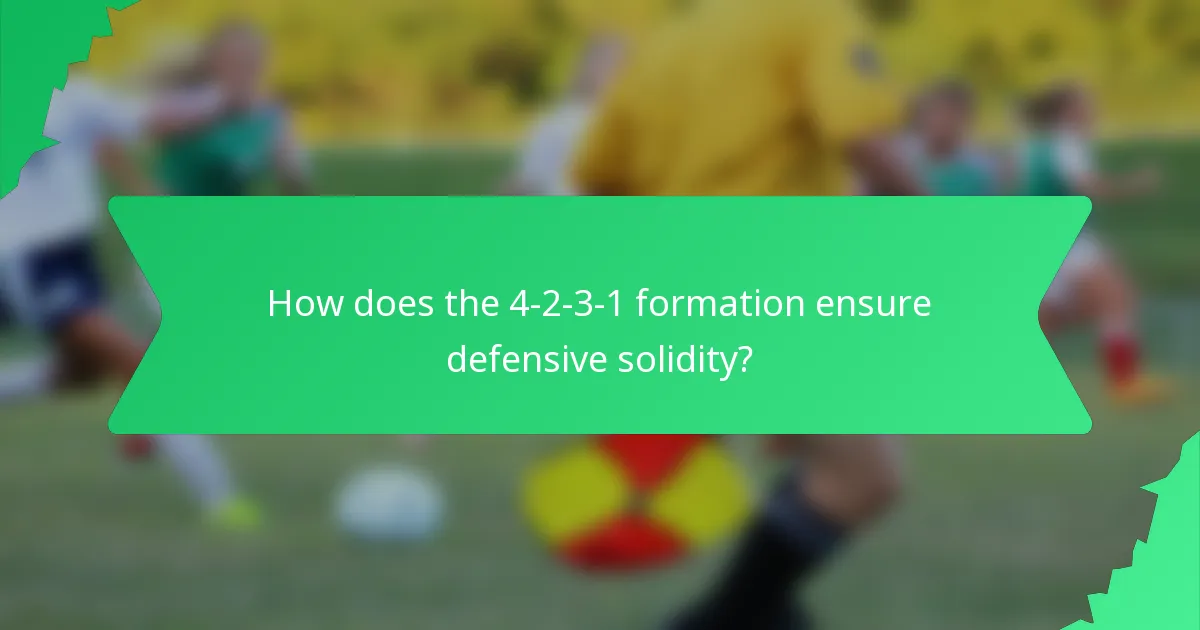 How does the 4-2-3-1 formation ensure defensive solidity?