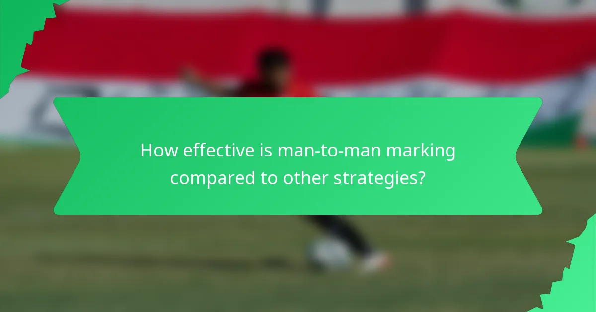 How effective is man-to-man marking compared to other strategies?